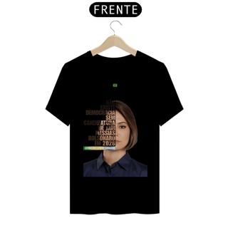 T-Shirt Quality - Falas - Michelle Bolsonaro.