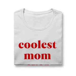 Nome do produto coolest mom ever (babylong)