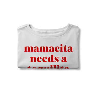 Nome do produto mamacita needs a tequilita (cropped)