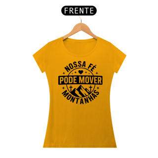 Nome do produto T-Shirt Feminina - Nossa fé pode mover montanhas 