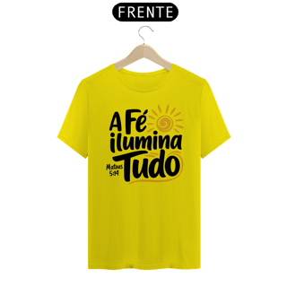 Nome do produto T-Shirt Unissex - A fé ilumina tudo