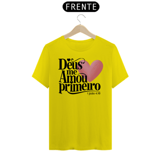 Nome do produto T-Shirt Unissex - Deus me amou primeiro 