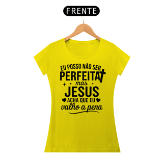 Nome do produto T-Shirt Feminina - Jesus acha que eu valho a pena