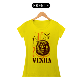 Nome do produto T-Shirt Feminina - Até que ele venha