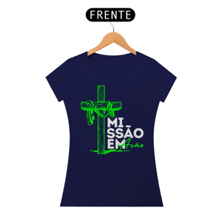 Nome do produto T-Shirt Feminina - Missão em ação 