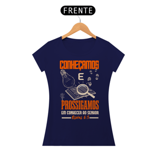 Nome do produto T-Shirt Feminina - Conheçamos e prossigamos