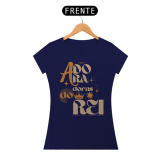 Nome do produto T-Shirt Feminina - Adoradoras do rei