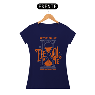 Nome do produto T-Shirt Feminina - Até que ele volte