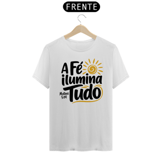 Nome do produto T-Shirt Unissex - A fé ilumina tudo
