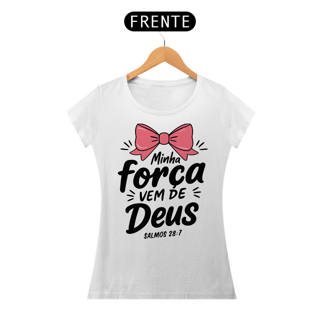 Nome do produto T-Shirt Feminina - Minha força vem de Deus