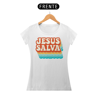 Nome do produto T-Shirt Feminina - Jesus salva