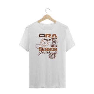 Nome do produto T-Shirt Unissex Plus Size - Ora vem senhor Jesus