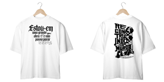 Nome do produto T-Shirt Oversized Unissex - Estou em uma grande obra