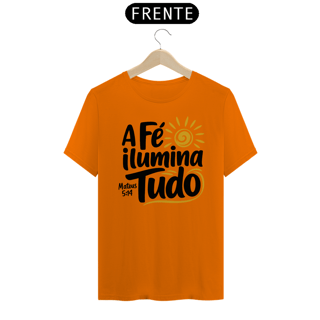 Nome do produto T-Shirt Unissex - A fé ilumina tudo
