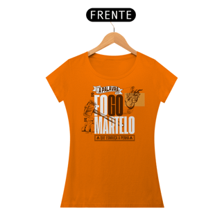 Nome do produto T-Shirt Feminina - A palavra é fogo e martelo