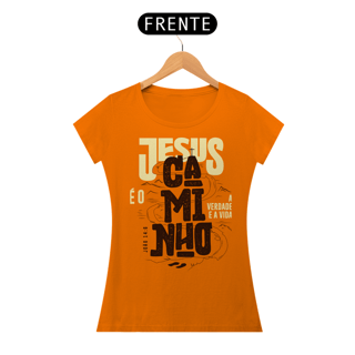 Nome do produto T-Shirt Feminina - Jesus é o caminho