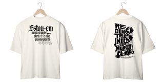 Nome do produto T-Shirt Oversized Unissex - Estou em uma grande obra