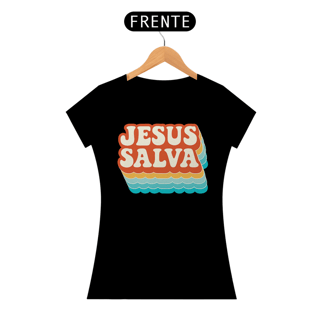Nome do produto T-Shirt Feminina - Jesus salva