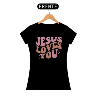 Nome do produto T-Shirt Feminina - Jesus Loves You