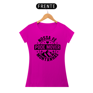 Nome do produto T-Shirt Feminina - Nossa fé pode mover montanhas 
