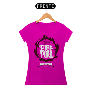 Nome do produto T-Shirt Feminina - Ele é puro