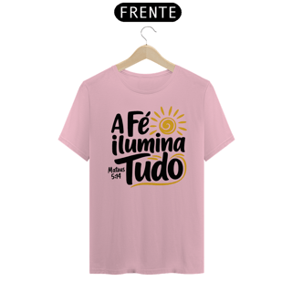 Nome do produto T-Shirt Unissex - A fé ilumina tudo