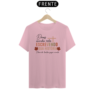 Nome do produto T-Shirt Unissex - Deus ainda está escrevendo sua história 