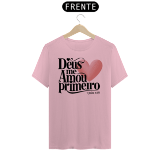 Nome do produto T-Shirt Unissex - Deus me amou primeiro 