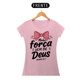 Nome do produto T-Shirt Feminina - Minha força vem de Deus