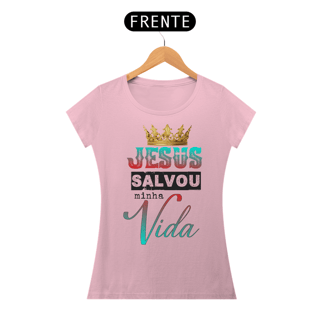 Nome do produto T-Shirt Feminina - Jesus salvo minha vida