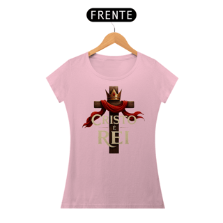 Nome do produto T-Shirt Feminina - Cristo é rei