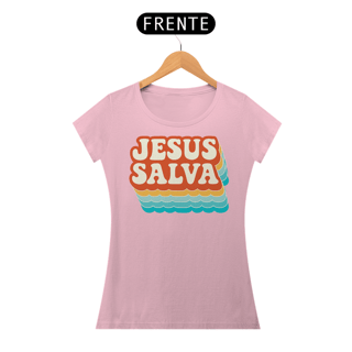 Nome do produto T-Shirt Feminina - Jesus salva