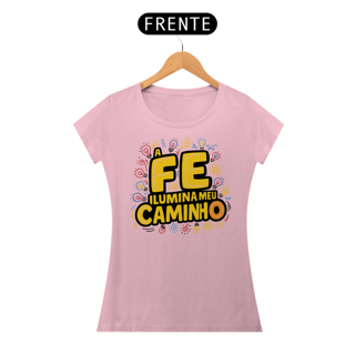 Nome do produto T-Shirt Feminina - A fé ilumina meu caminho