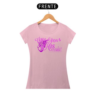 Nome do produto T-Shirt Feminina - Uma nova história 
