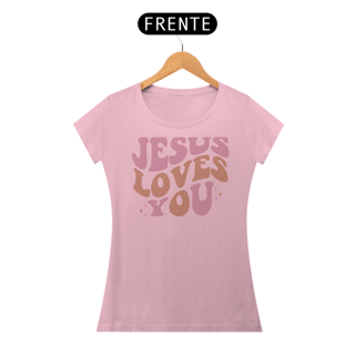 Nome do produto T-Shirt Feminina - Jesus Loves You