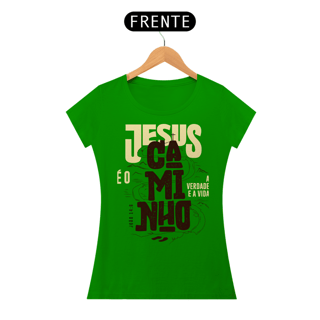 Nome do produto T-Shirt Feminina - Jesus é o caminho