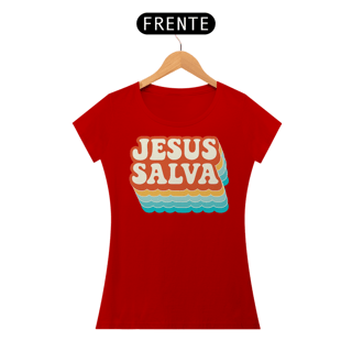 Nome do produto T-Shirt Feminina - Jesus salva