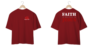 Nome do produto T-Shirt Oversized Unissex - Faith is belive in Jesus