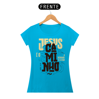 Nome do produto T-Shirt Feminina - Jesus é o caminho