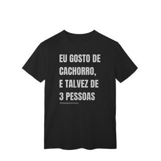 Nome do produtoEu gosto de cachorro, e talvez de 3 pessoas