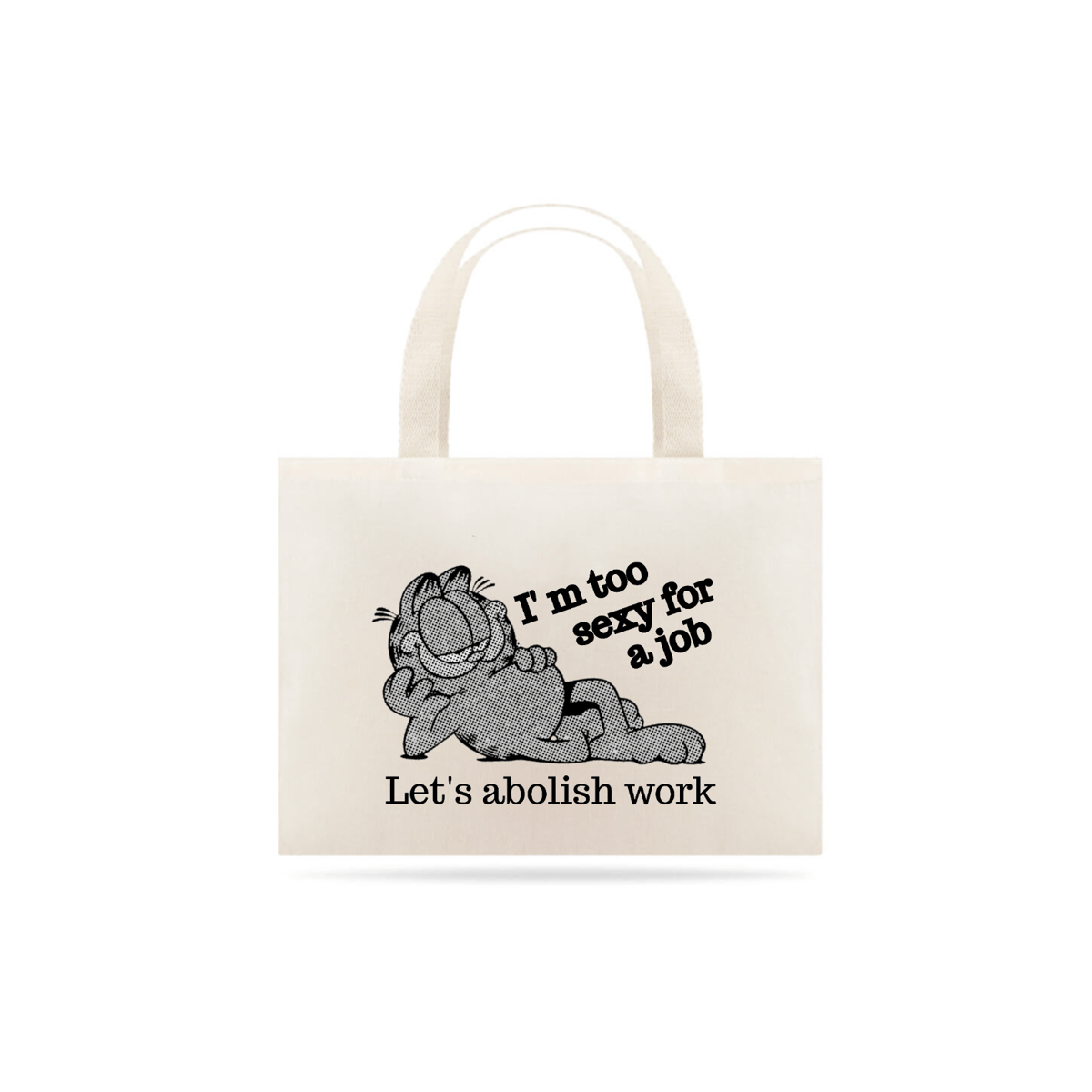 Nome do produto: ECOBAG| I\'m too sexy for a job - Garfield 