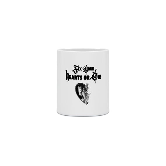 CANECA| Fix your hearts or die - Laura Palmer 