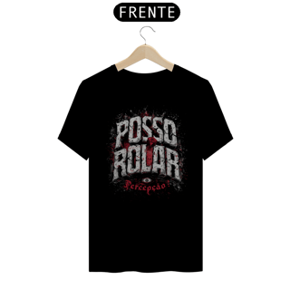 Nome do produto Camiseta Posso Rolar Percepção?
