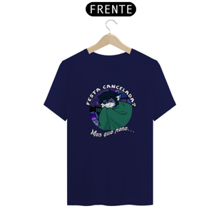 Nome do produto  Festa Cancelada — Camiseta (T-shirt)