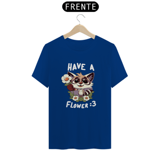 Nome do produto Have a Flower — Camiseta (T-shirt)