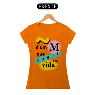 Nome do produto Camiseta feminina Curiosidades: ~é um M que subiu de vida
