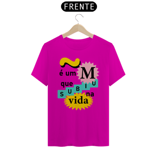 Nome do produto Camiseta masculina Curiosidades: ~é um M que subiu na vida