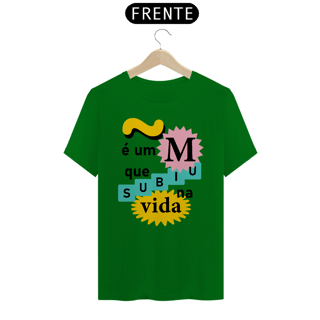 Nome do produto Camiseta masculina Curiosidades: ~é um M que subiu na vida
