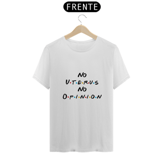 Nome do produtoFriends - No uterus no opnion