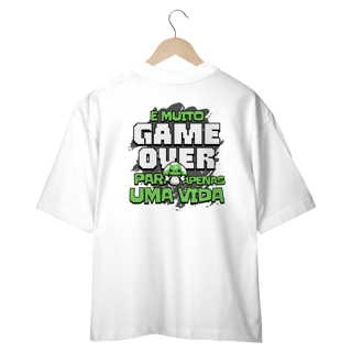 Nome do produtoOversized (costas) - É muito game over para apenas uma vida